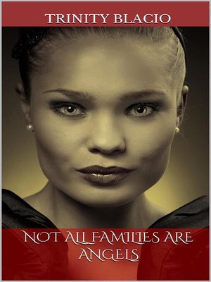 cover image of Not All Families Are Angels